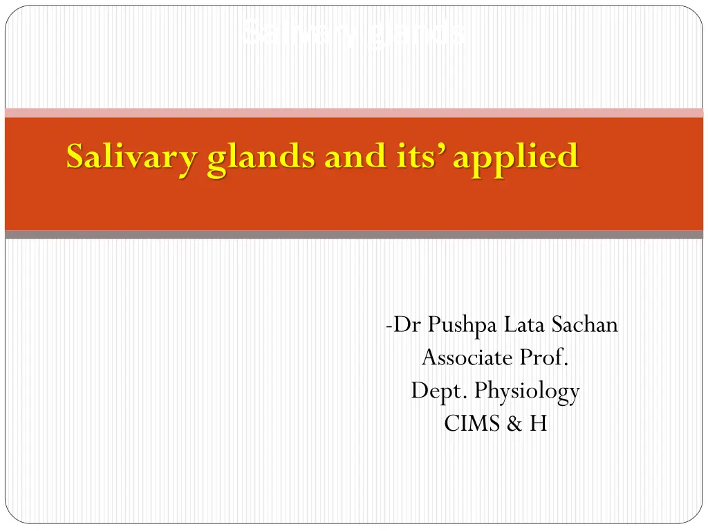 salivary glands salivary glands n.w