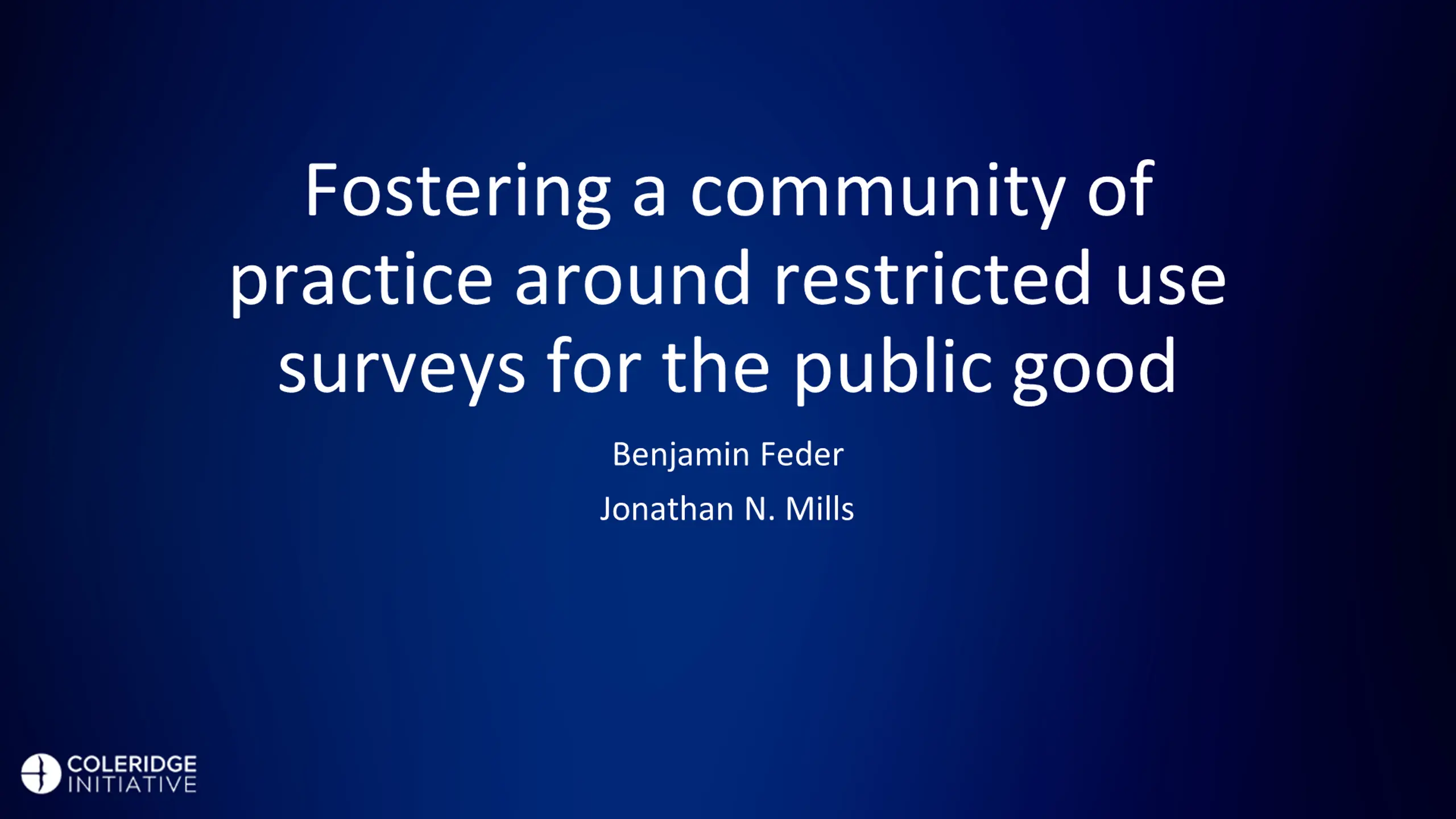 Fostering a community of practice around restricted use surveys for the public good