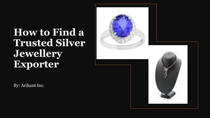 How to Find a Trusted Silver Jewellery Exporter​