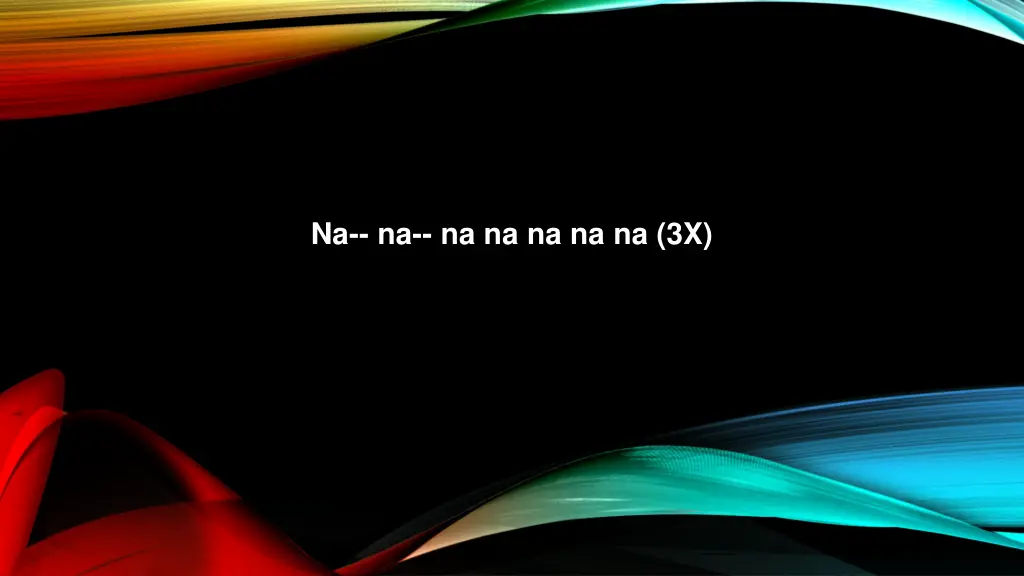 na na na na na na na 3x n.w