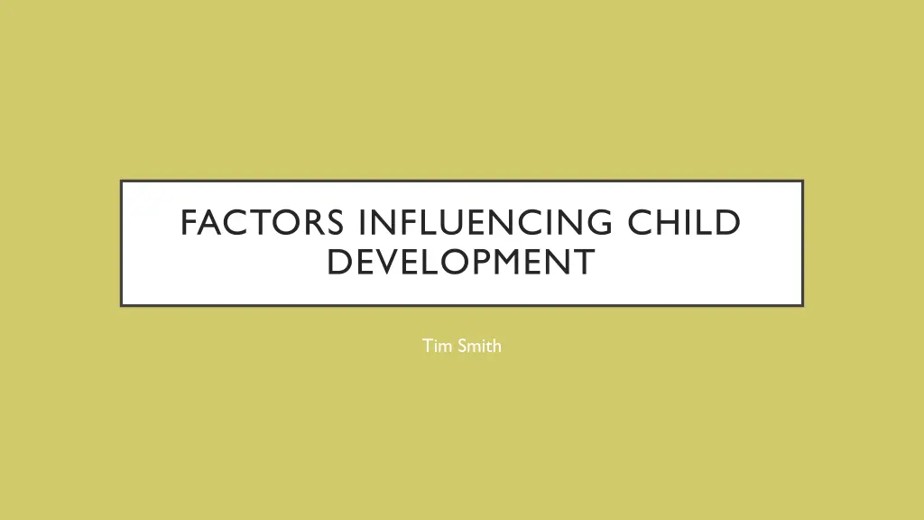 factors influencing child development n.w