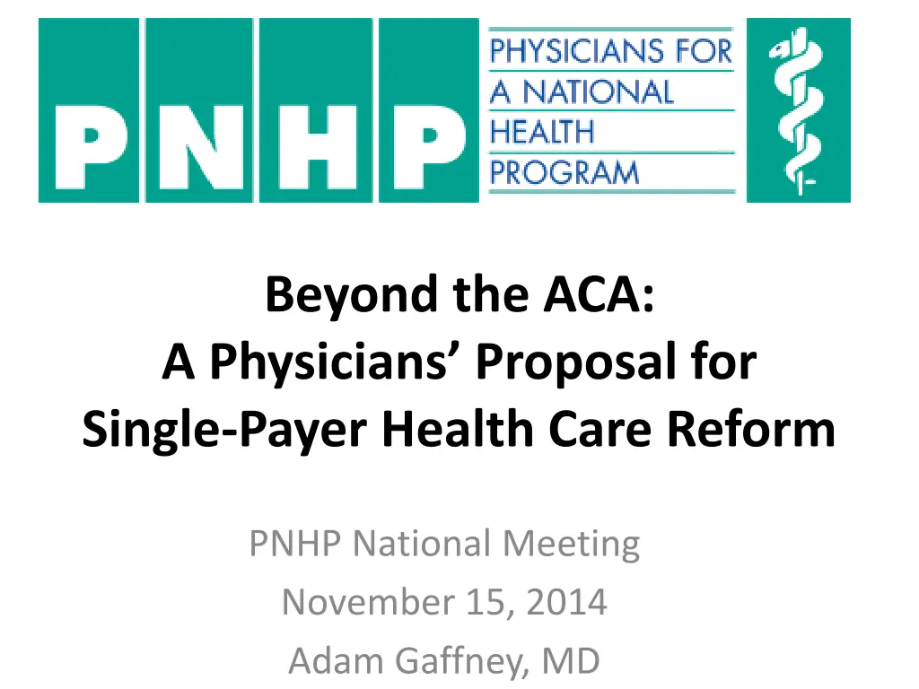 beyond the aca a physicians proposal for single n.w
