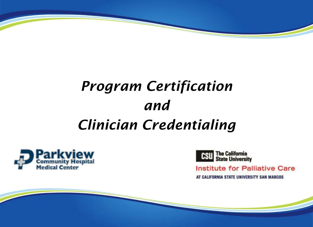 program certification and clinician credentialing n.w