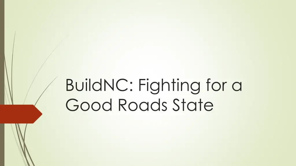 buildnc fighting for a good roads state n.w