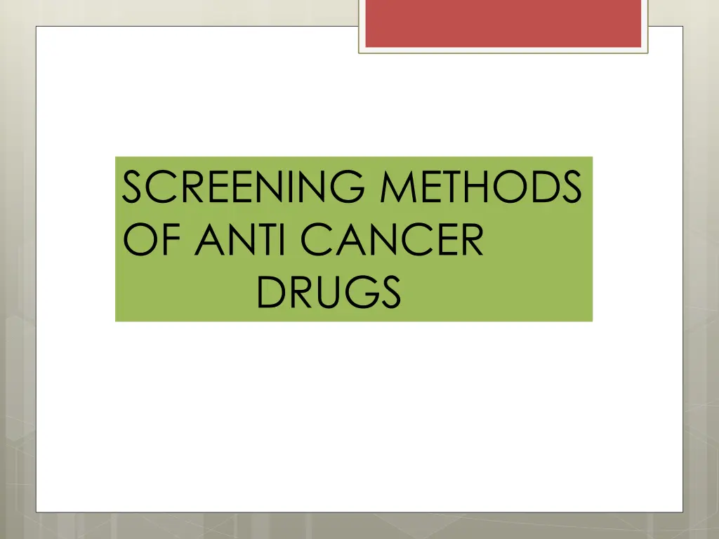 screening methods of anti cancer drugs n.w