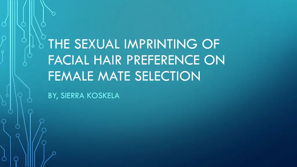 the sexual imprinting of facial hair preference n.w