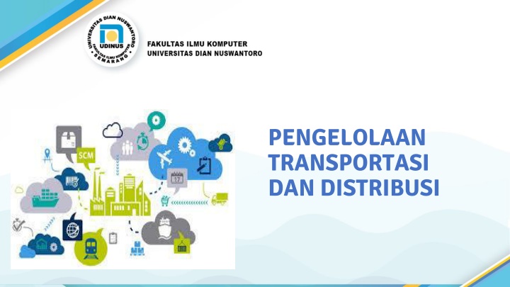 Effective Management of Transportation and Distribution in the Supply Chain