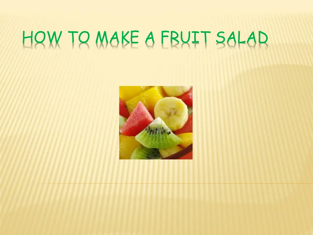 how to make a fruit salad n.w