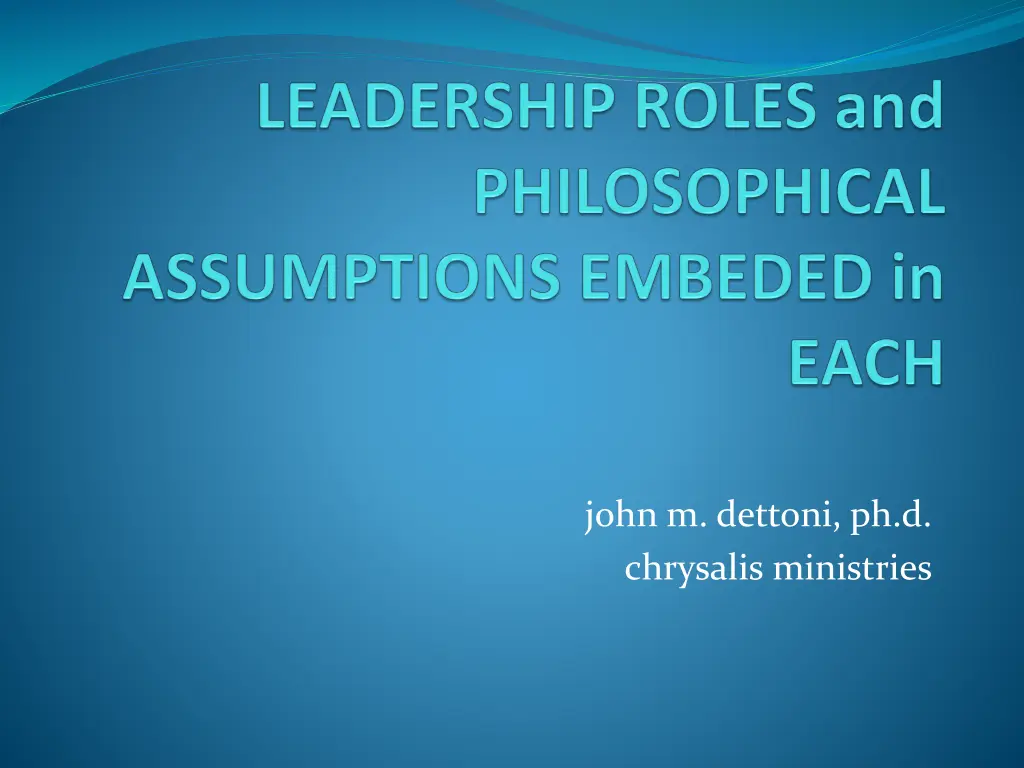 john m dettoni ph d chrysalis ministries n.w