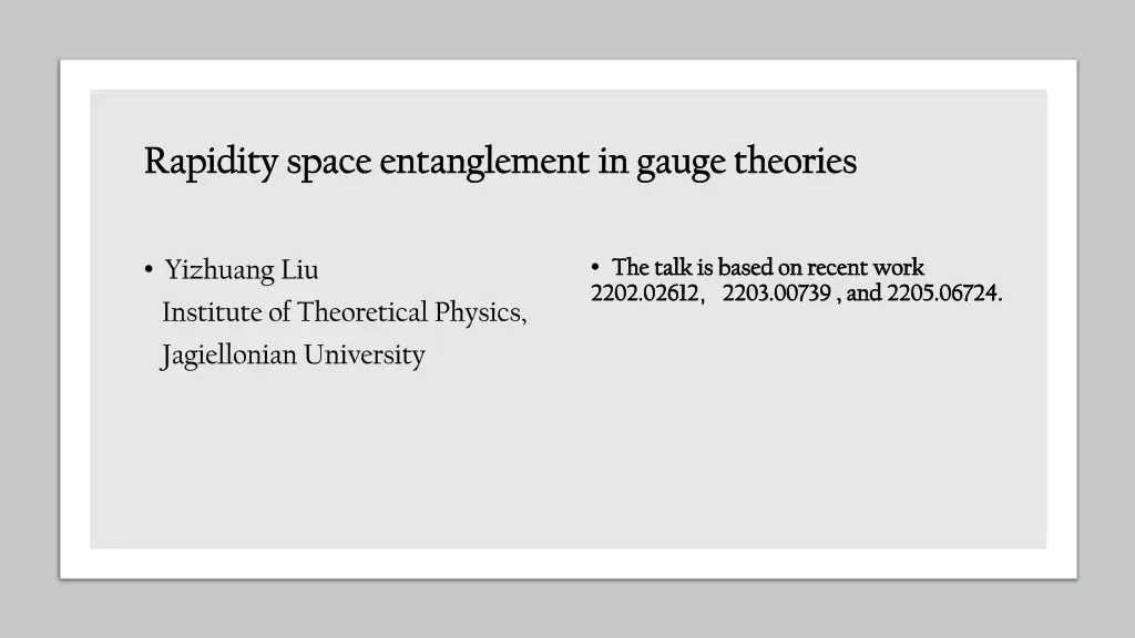 rapidity space entanglement in gauge theories n.w