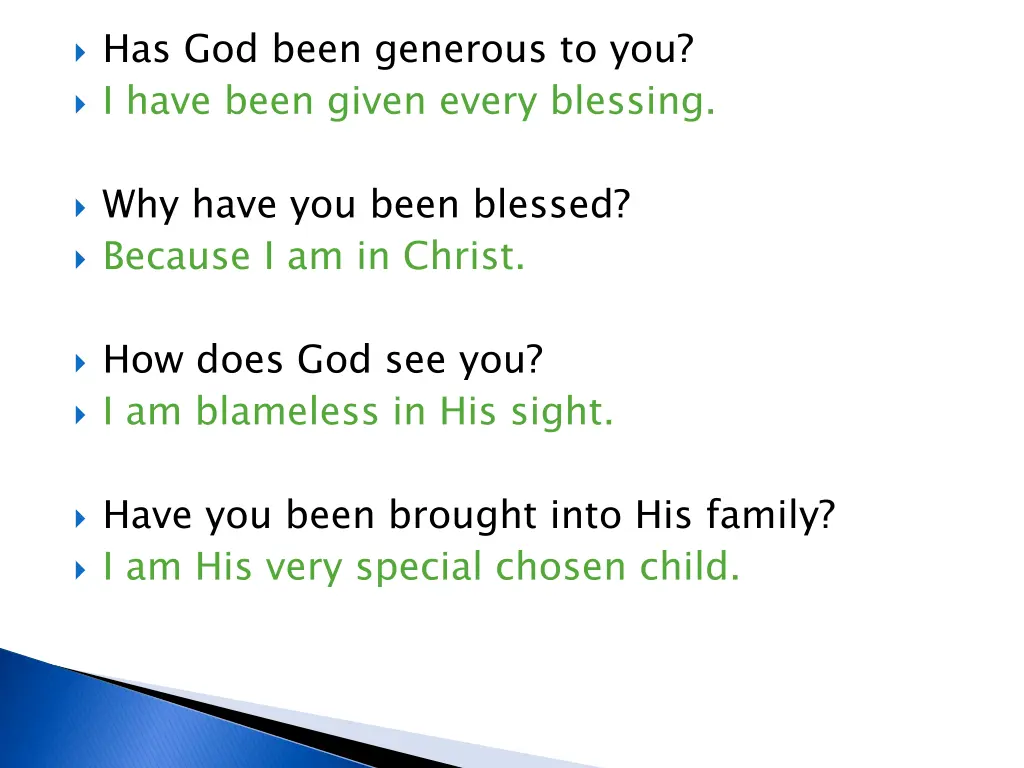has god been generous to you i have been given n.w