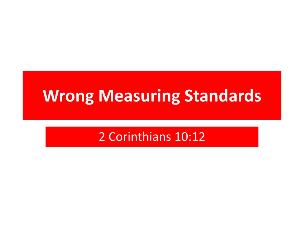 wrong measuring standards n.w