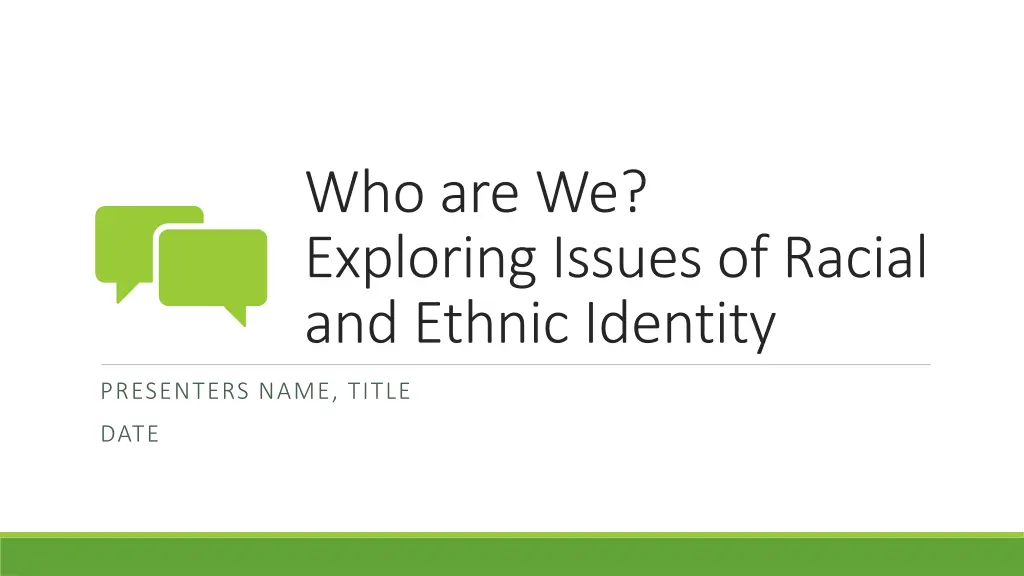 who are we exploring issues of racial and ethnic n.w