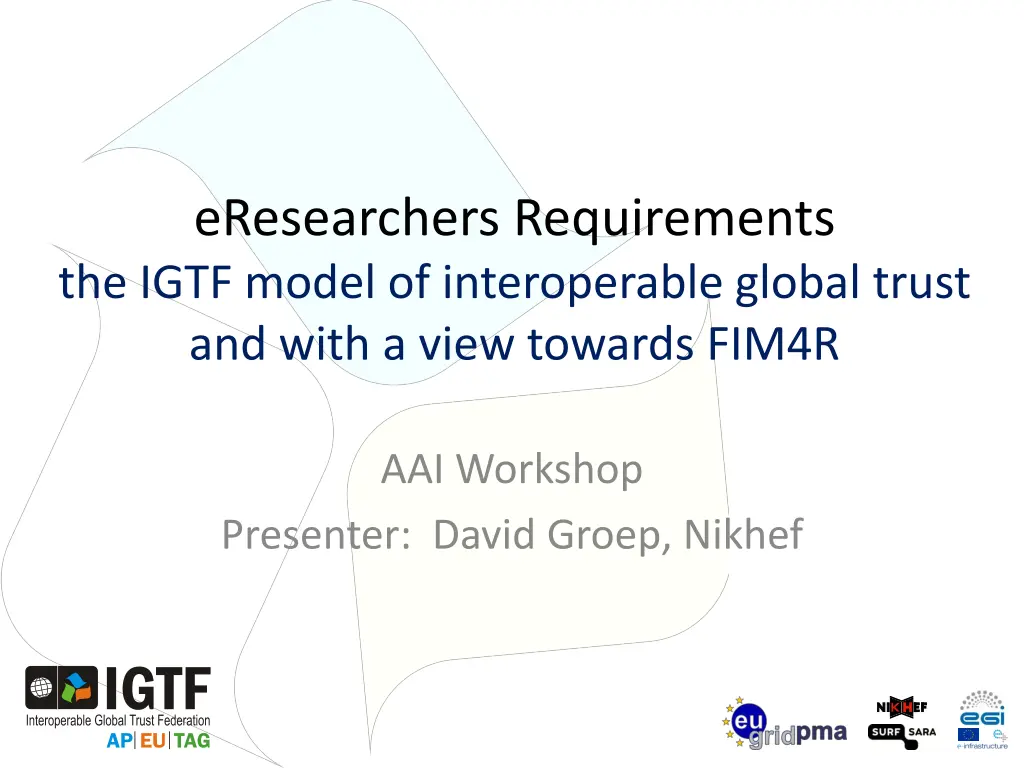 eresearchers requirements the igtf model n.w