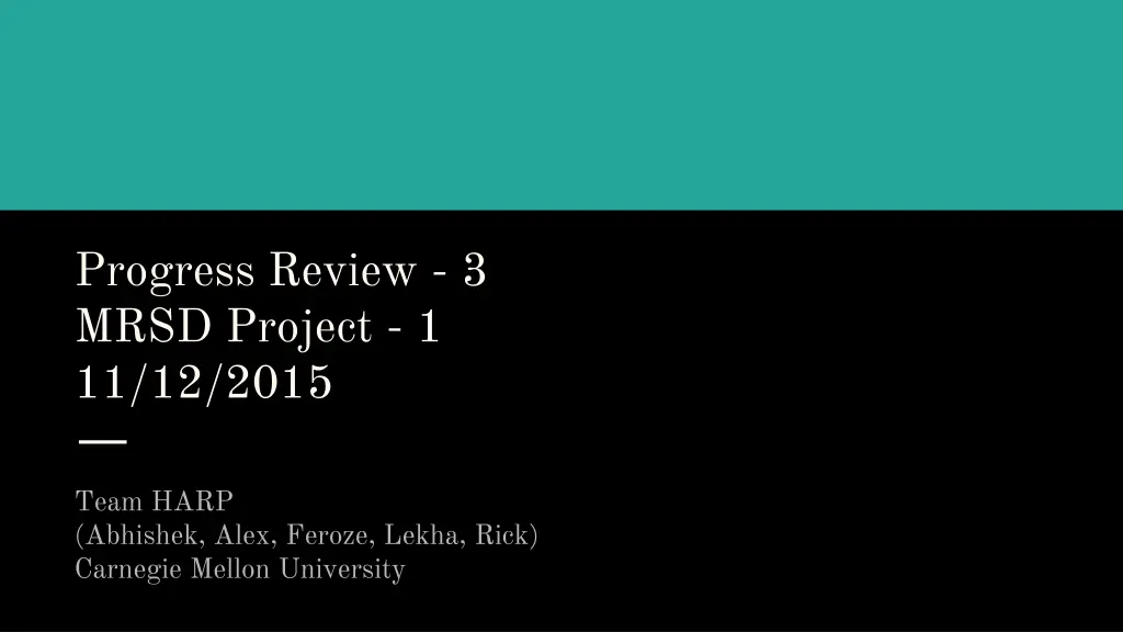 progress review 3 mrsd project 1 11 12 2015 n.w