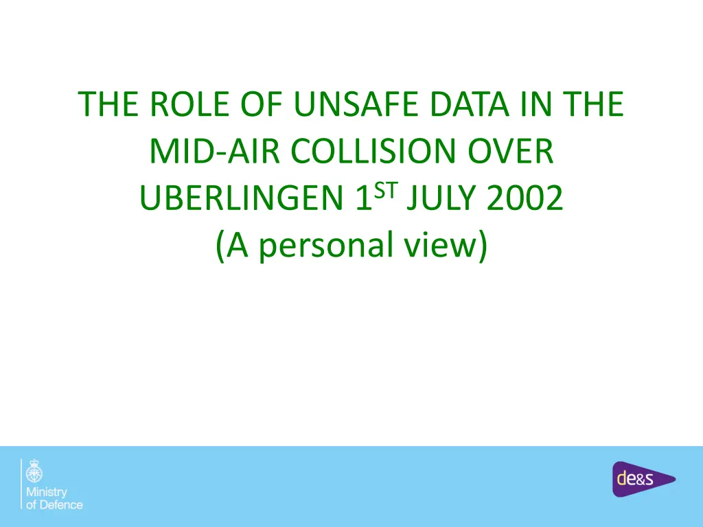 the role of unsafe data in the mid air collision n.w