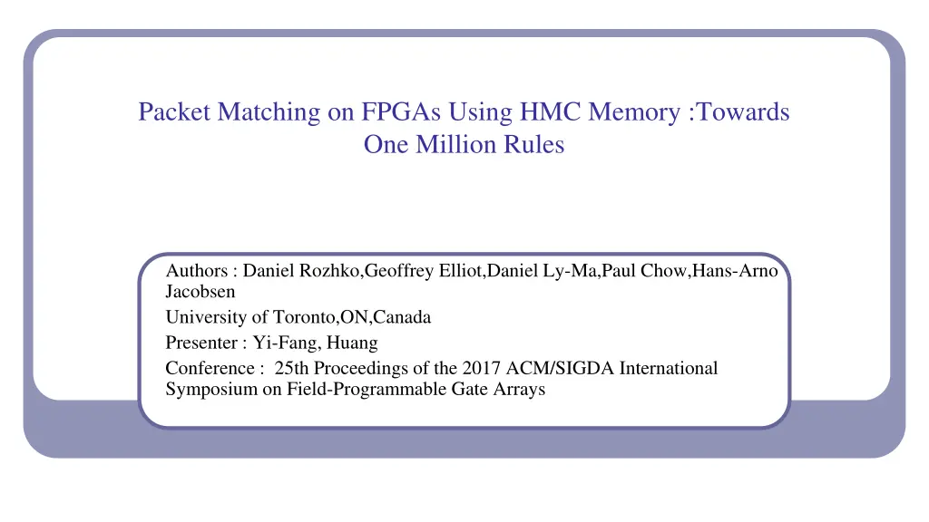 packet matching on fpgas using hmc memory towards n.w