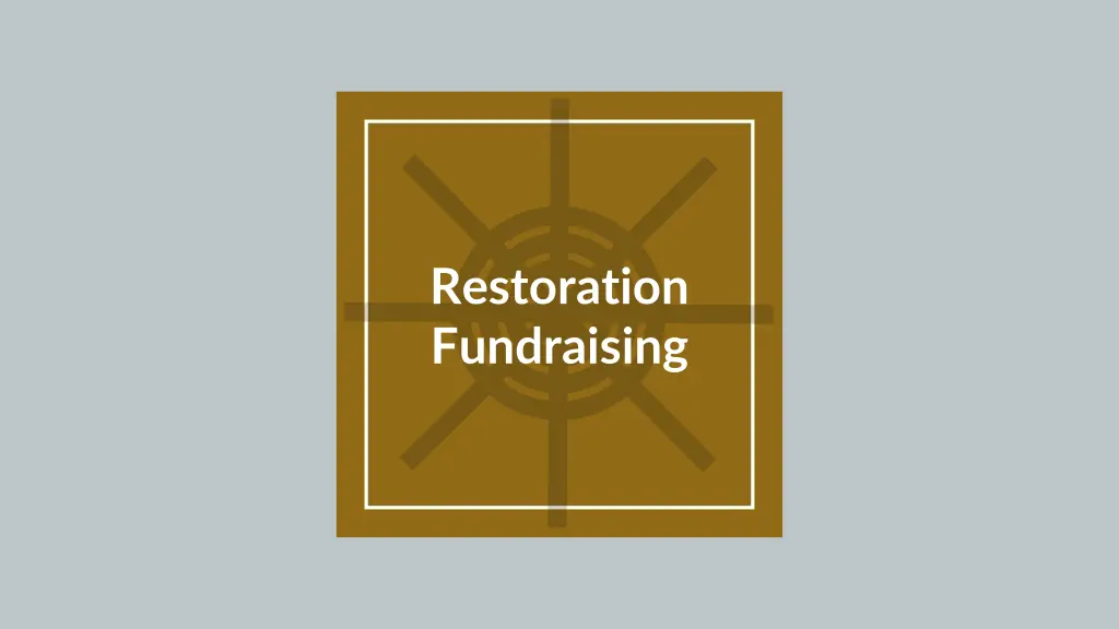 restoration fundraising n.w