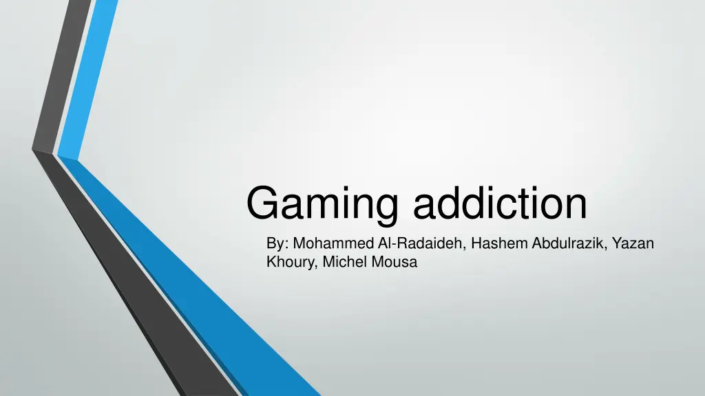 gaming addiction by mohammed al radaideh hashem n.w