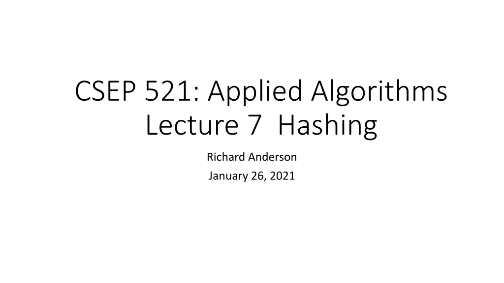 csep 521 applied algorithms lecture 7 hashing n.w