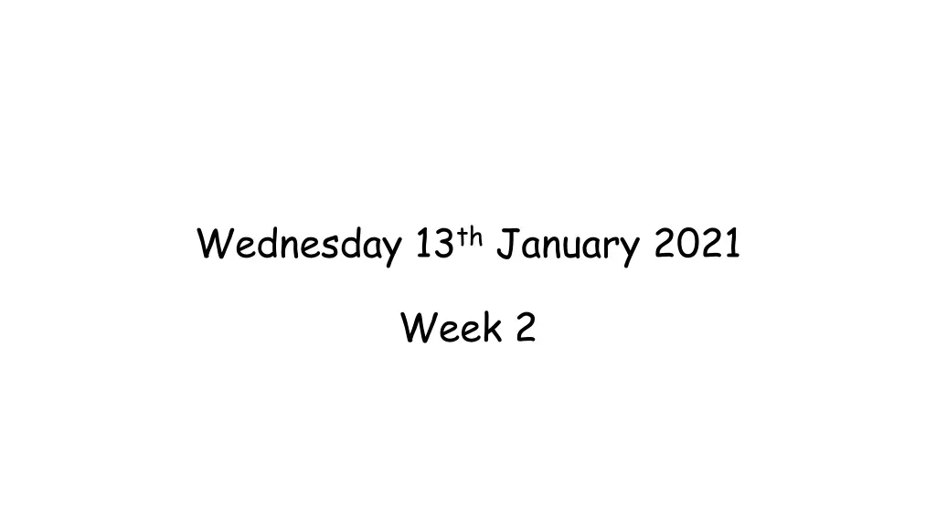 wednesday 13 th january 2021 n.w