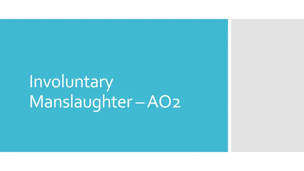 involuntary manslaughter ao2 n.w