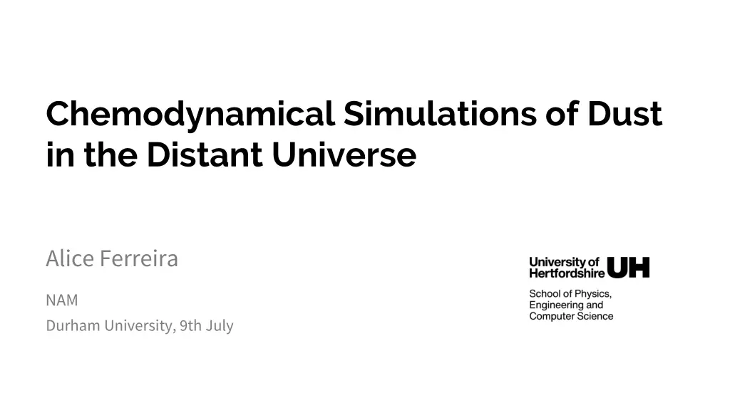 chemodynamical simulations of dust in the distant n.w
