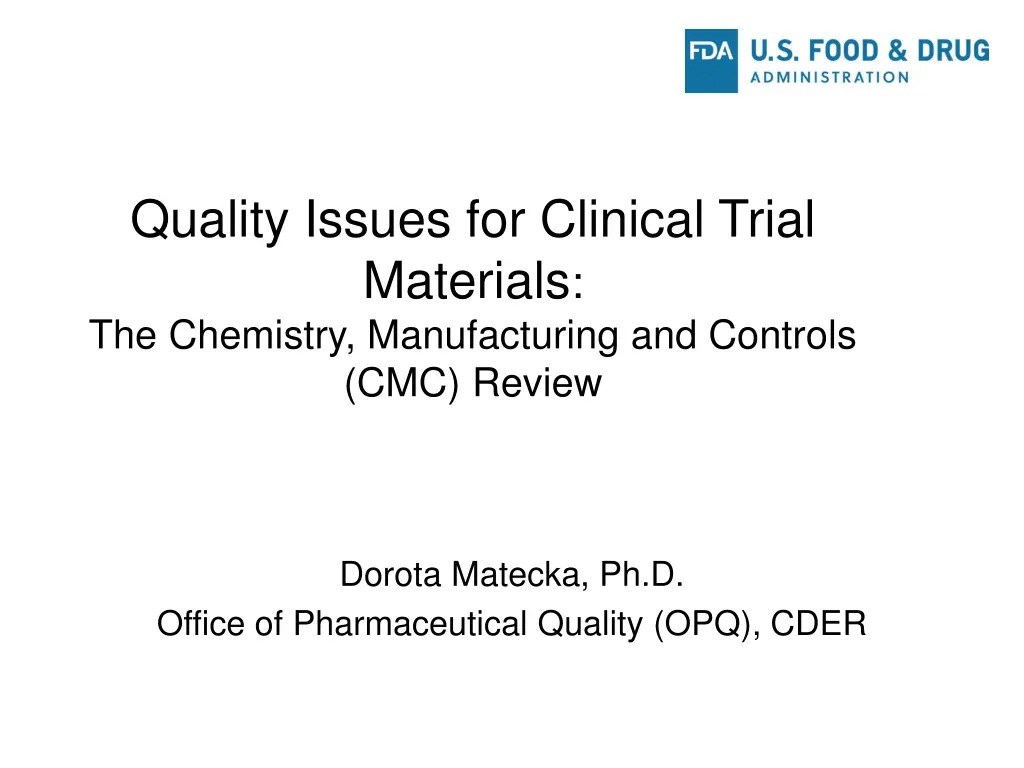 quality issues for clinical trial materials n.w