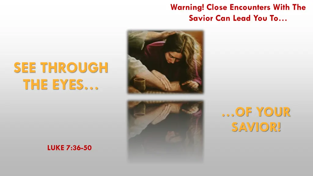 warning close encounters with the savior can lead n.w