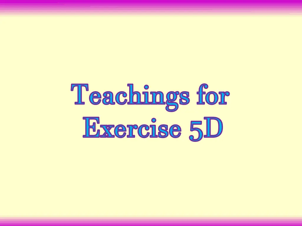 teachings for exercise 5d n.w
