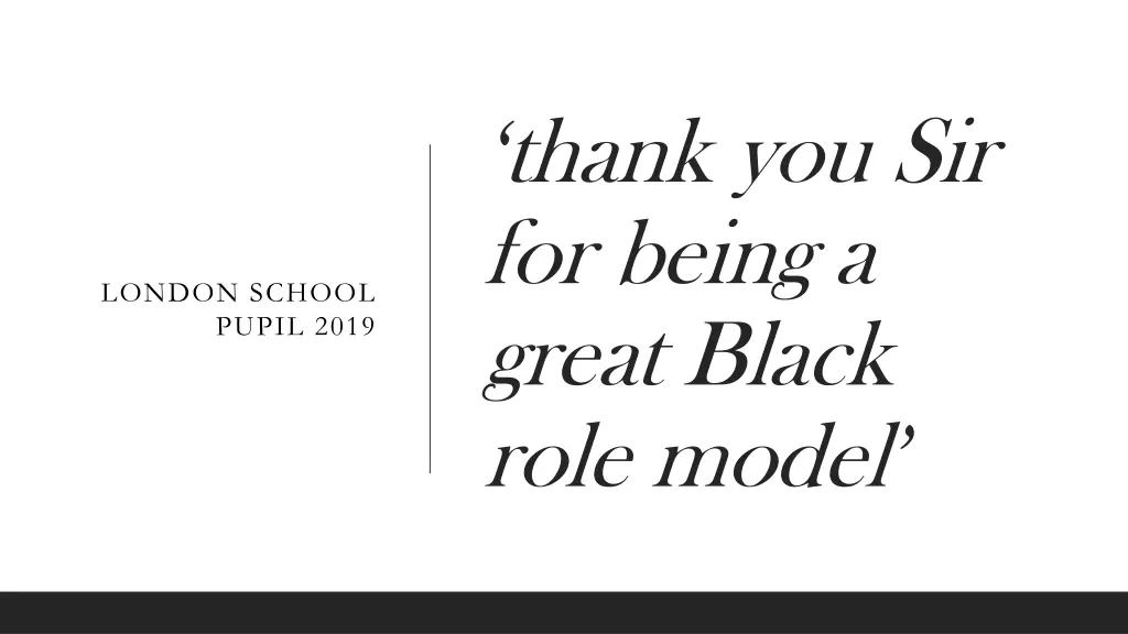 thank you sir for being a great black role model n.w