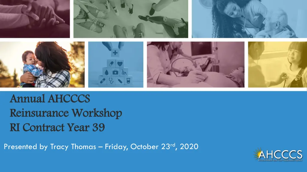 annual ahcccs reinsurance workshop ri contract n.w