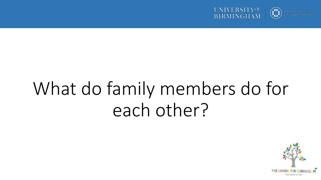 what do family members do for each other n.w