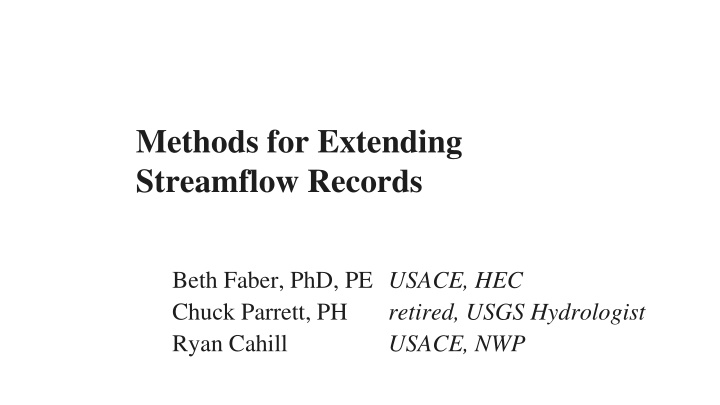 Methods for Extending Streamflow Records and Their Importance
