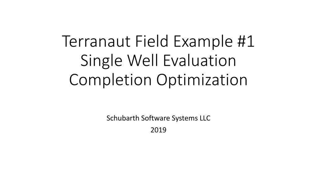 terranaut field example 1 single well evaluation n.w