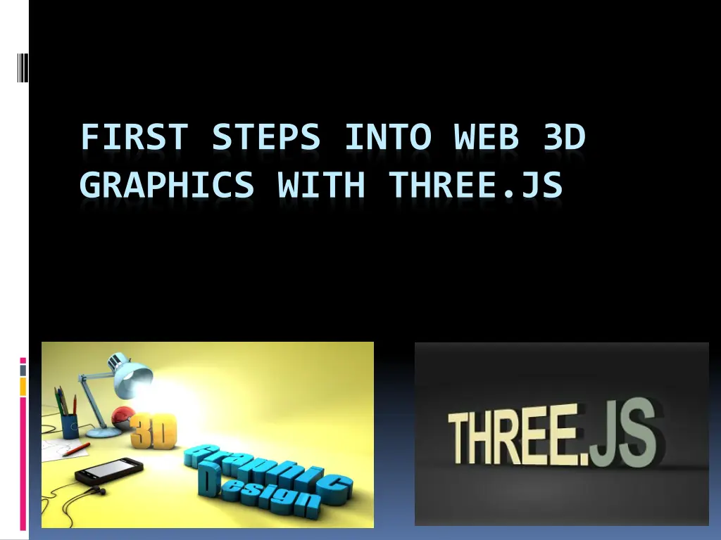 first steps into web 3d graphics with three js n.w