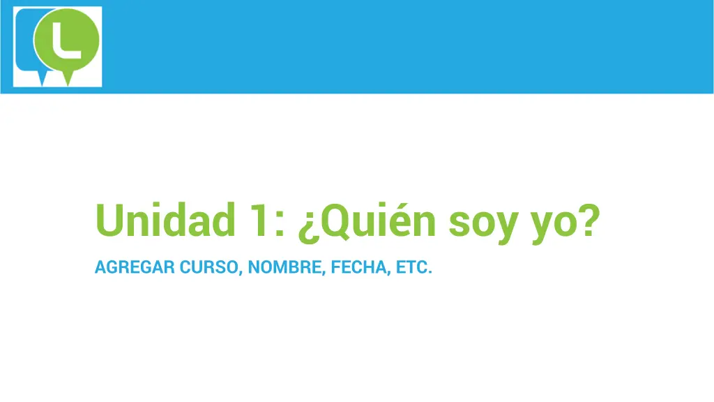 unidad 1 qui n soy yo agregar curso nombre fecha n.w