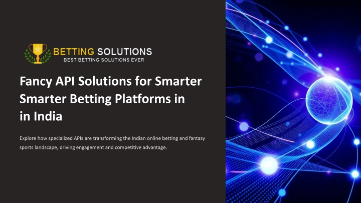 Fancy API Solutions for Smarter Betting Platforms in India