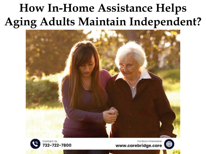 How In-Home Assistance Helps Aging Adults Maintain Independent