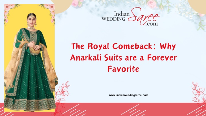the royal comeback why anarkali suits n.w