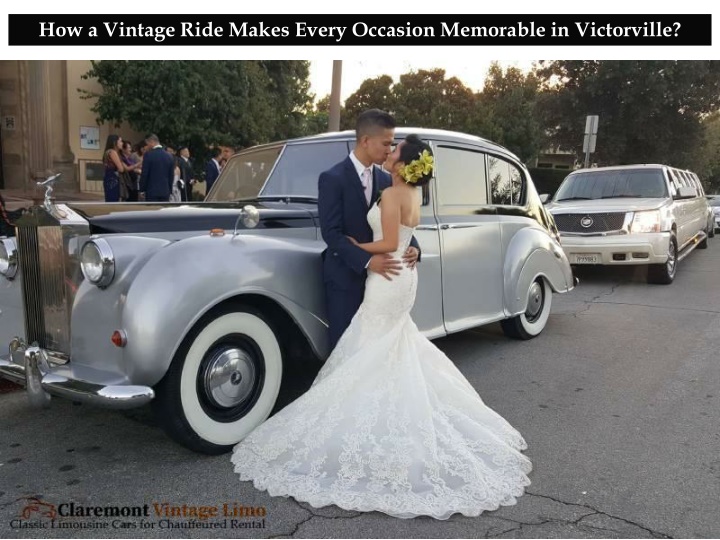 How a Vintage Ride Makes Every Occasion Memorable in Victorville?