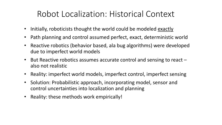 Evolution of Robot Localization: From Deterministic to Probabilistic Approaches