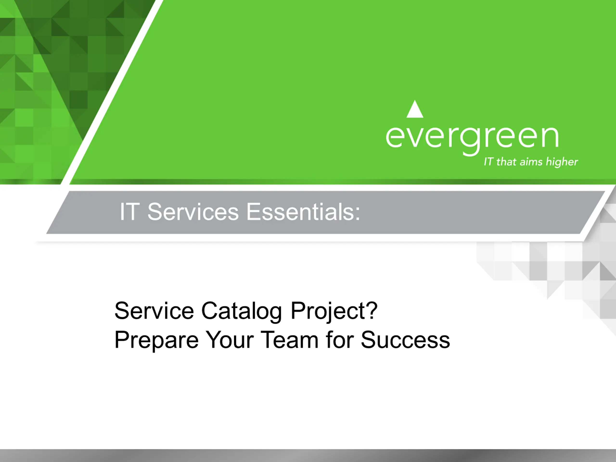 Service Catalog Project? Prepare Your Team for Success