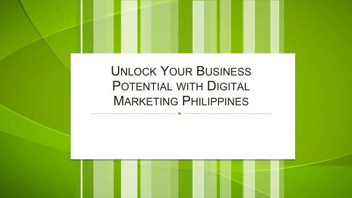 Unlock Your Business Potential with Digital Marketing Philippines