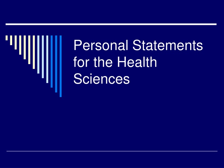 Personal Statements   for the Health   Sciences