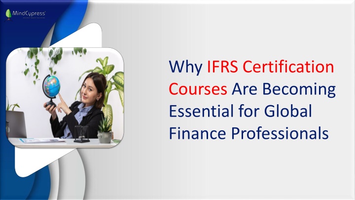 Why IFRS Certification Courses Are Becoming Essential for Global Finance Professionals