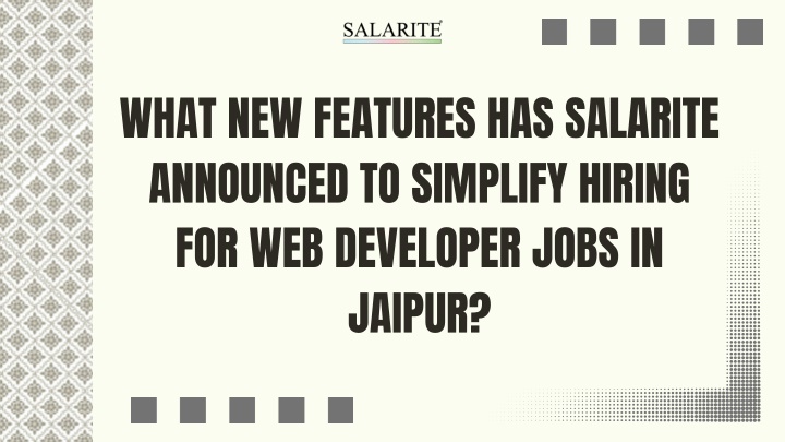 What new features has Salarite announced to simplify hiring for web developer jobs in Jaipur