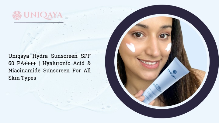 uniqaya hydra sunscreen spf 60 pa hyaluronic acid n.w