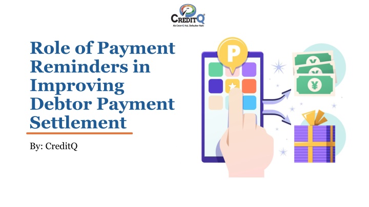 Role of Payment Reminders in Improving Debtor Payment Settlement