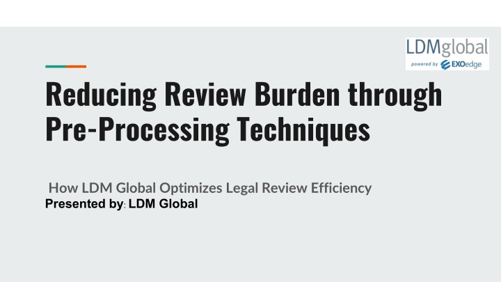 Reducing Review Burden through Pre-Processing Techniques